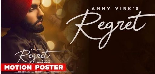 REGRET LYRICS - AMMY VIRK.