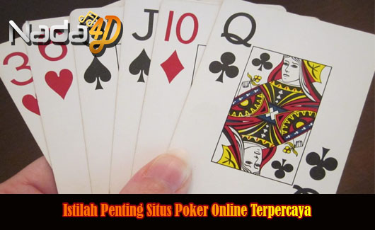 Istilah Penting Situs Poker Online Terpercaya