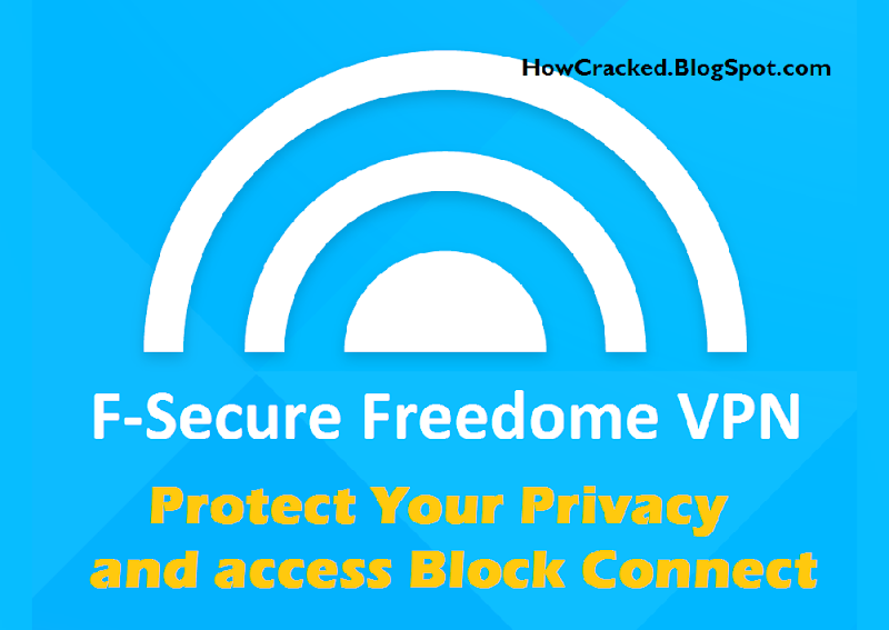 F-Secure Freedome VPN 2.23.5653 Crack With Key Full Version