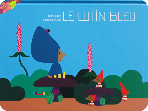 Le lutin bleu de Janik Coat et Bernard Duisit - éditions Hélium