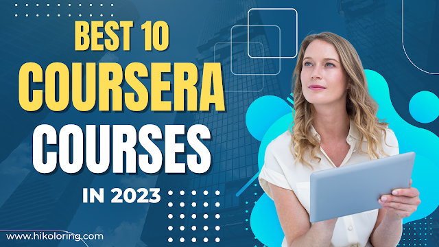 Best 10 Recommended Coursera Courses to Take and Get Certificates