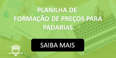 Planilha de formação de preço para Padarias, Doceiras e Confeiteiras em Excel