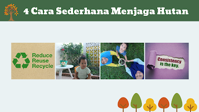 4 Cara Sederhana Menjaga Hutan