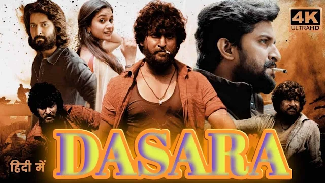 Dasara Telugu Full Movie Download- 480P, 720P, 1080P & Review 2023