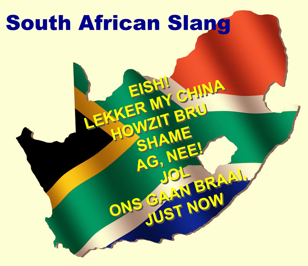 Some South African Words You Ought To Know Whats A English