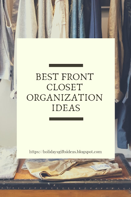 Front Closet Organization Ideas