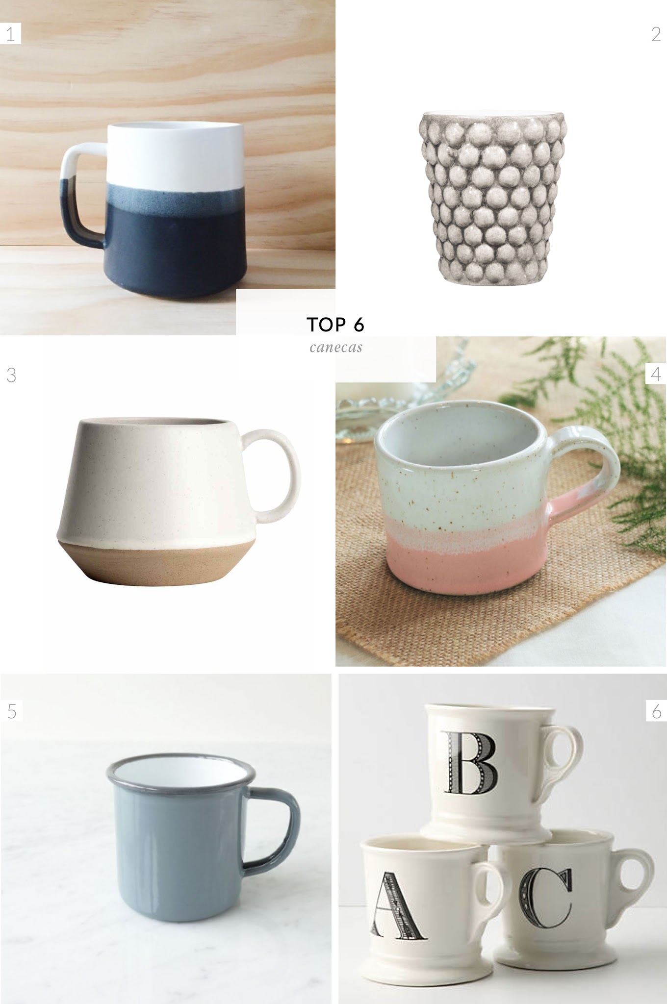 Top 6 // Canecas
