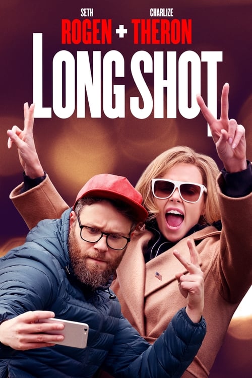 [HD] Long Shot – Unwahrscheinlich, aber nicht unmöglich 2019 Ganzer Film Deutsch Download
