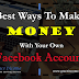 Proven Ways To Make Money With Your Facebook Account (2018)