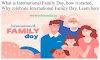 What is International Family Day, how it started, Why celebrate International Family Day, Learn here - Job In india