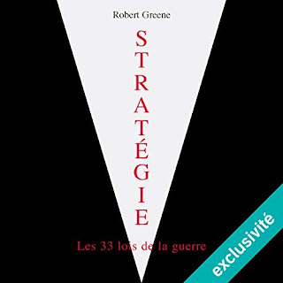 Stratégie les 33 lois de la guerre de Robert Greene