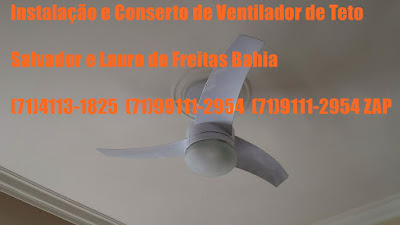 Instalação De Ventilador De Teto Em Salvador-Ba (71)4113-1825