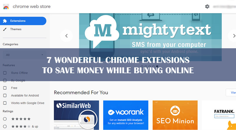 7 Wonderful Chrome Extensions to Save Money While Buying Online