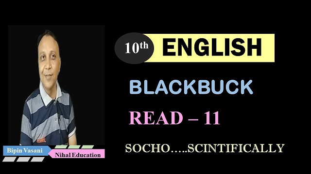 1oth English | Blackbuck | Read 11 | SOCHO.......SCIENTIFICALLY 
