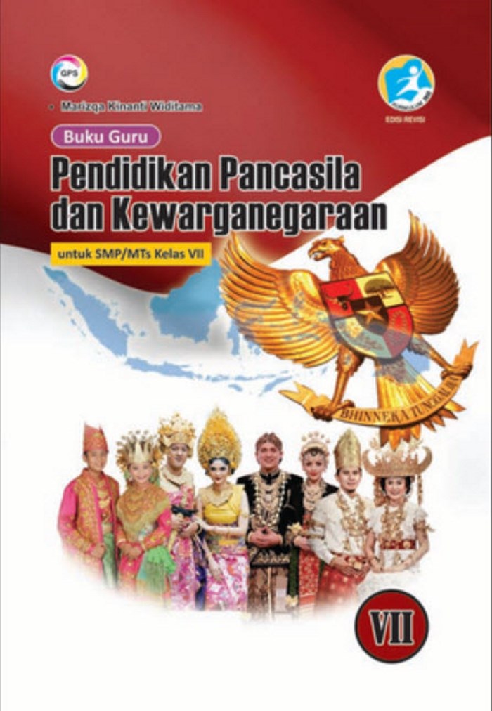 Buku Guru Pendidikan Pancasila dan Kewarganegaraan untuk SMP/MTs Kelas VII Kurikulum 2013 