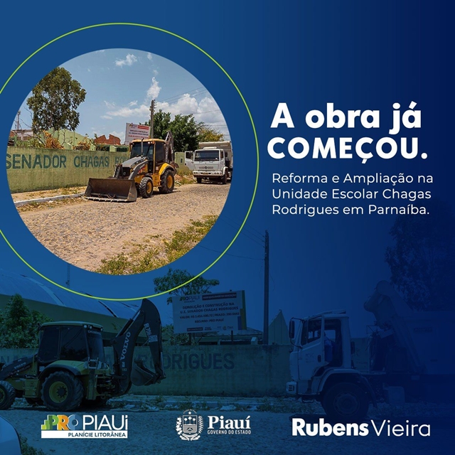 Governo do Estado inicia obras de reforma e ampliação da Escola Chagas Rodrigues em Parnaíba
