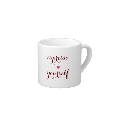 Espresso Yourself | Funny Quote Coffee Cup