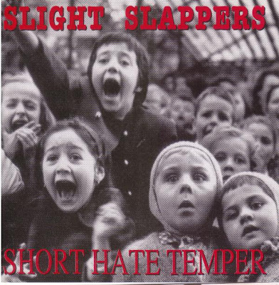 Slight Slappers / Short Hate Temper - Split (1998)