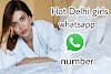 Delhi/ NCR Girls Whatsapp Number 100%free (see photos)...