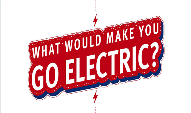 What Would Make You Go Electric? 