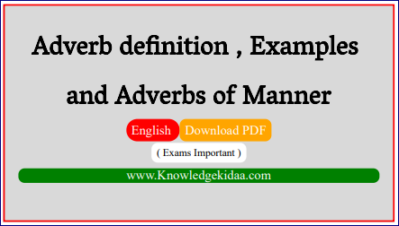 Adverb Definition Examples And Adverbs Of Manner Pdf Download Knowledge Kidaa