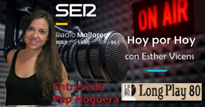 Entrevista a Long Play 80 en el programa de radio "Hoy por hoy" Mallorca de la Cadena Ser