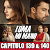 TOMA MI MANO - CAPITULO 139 - 140