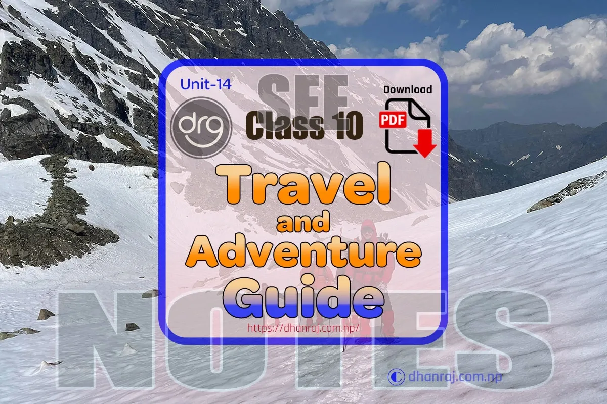 Unit-14-Travel-and-Adventure-Class10-English-Guide