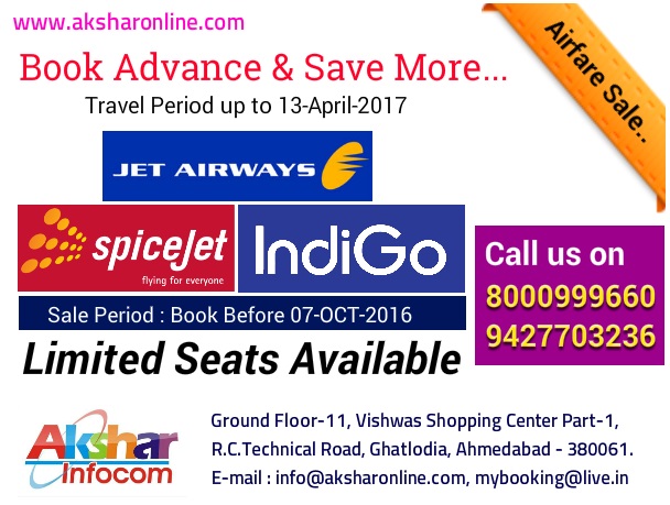 Spicejet - Limited Seats Available, domestic airfare sale, airfare sale..., domestic spicejet airline sale, airbooking agent in ahmedabad, aksharonline.com, akshar infocom, 8000999660