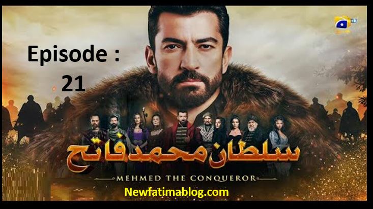 Mehmed The Conqueror,Mehmed The Conqueror har pal geo,Mehmed The Conqueror Episode 21 With Urdu Dubbing,