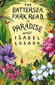 The Battersea Park Road to Paradise (English Edition)