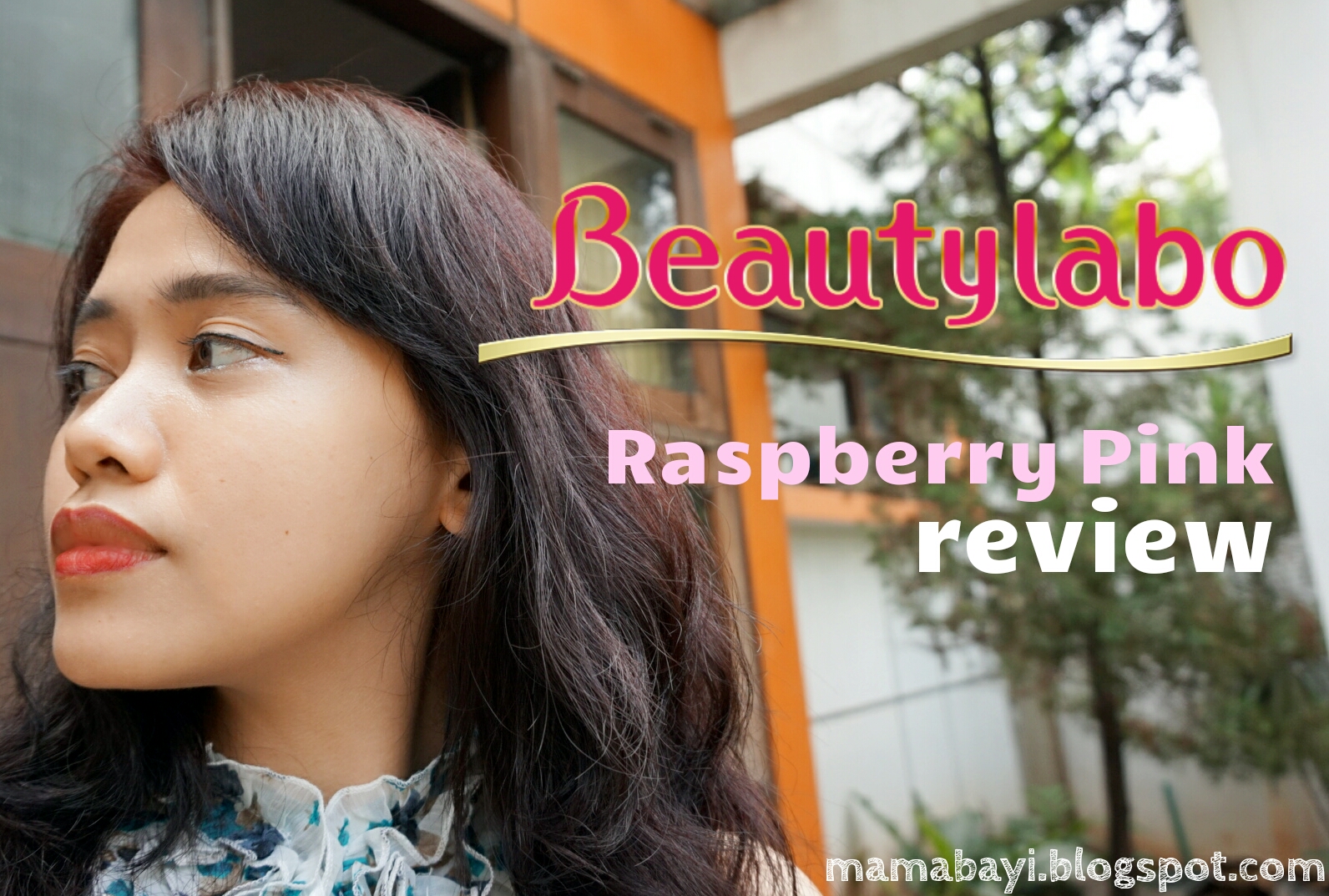 MamaBayi Review  BEAUTYLABO  Hair Color R7 Raspberry  Pink 