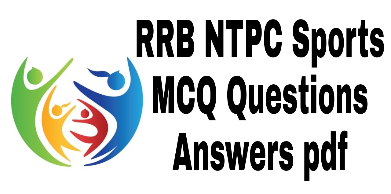 RRB NTPC Sports ​MCQ Questions Answers pdf