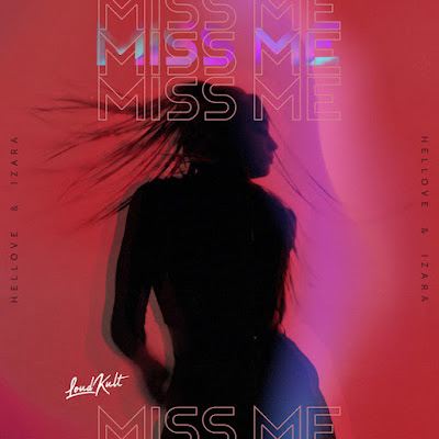 Hellove & Izara Share New Single ‘Miss Me’