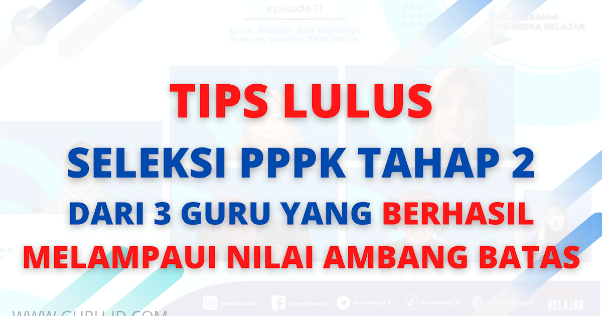 tips lulus tes pppk guru Tahap 2 dari Pejabat Kemendikbud - Beragam