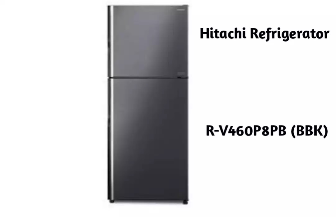 Hitachi Refrigerator R-V460P8PB (BBK)| হিটাচি ফ্রিজের দাম ২০২২