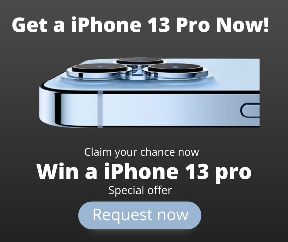 Get a iPhone 13 Pro Now!