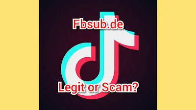 Fbsub.de TikTok Followers, is this site legit or not?