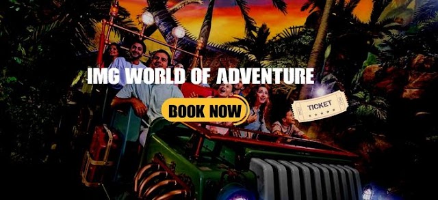 IMG World of Adventure Dubai Tickets