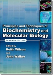 Principles and Techniques of Biochemistry and Molecular Biology 