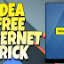 IDEA free internet trick 100% working with proof internet on your account 2018