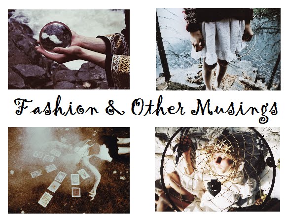Fashion & other musings
