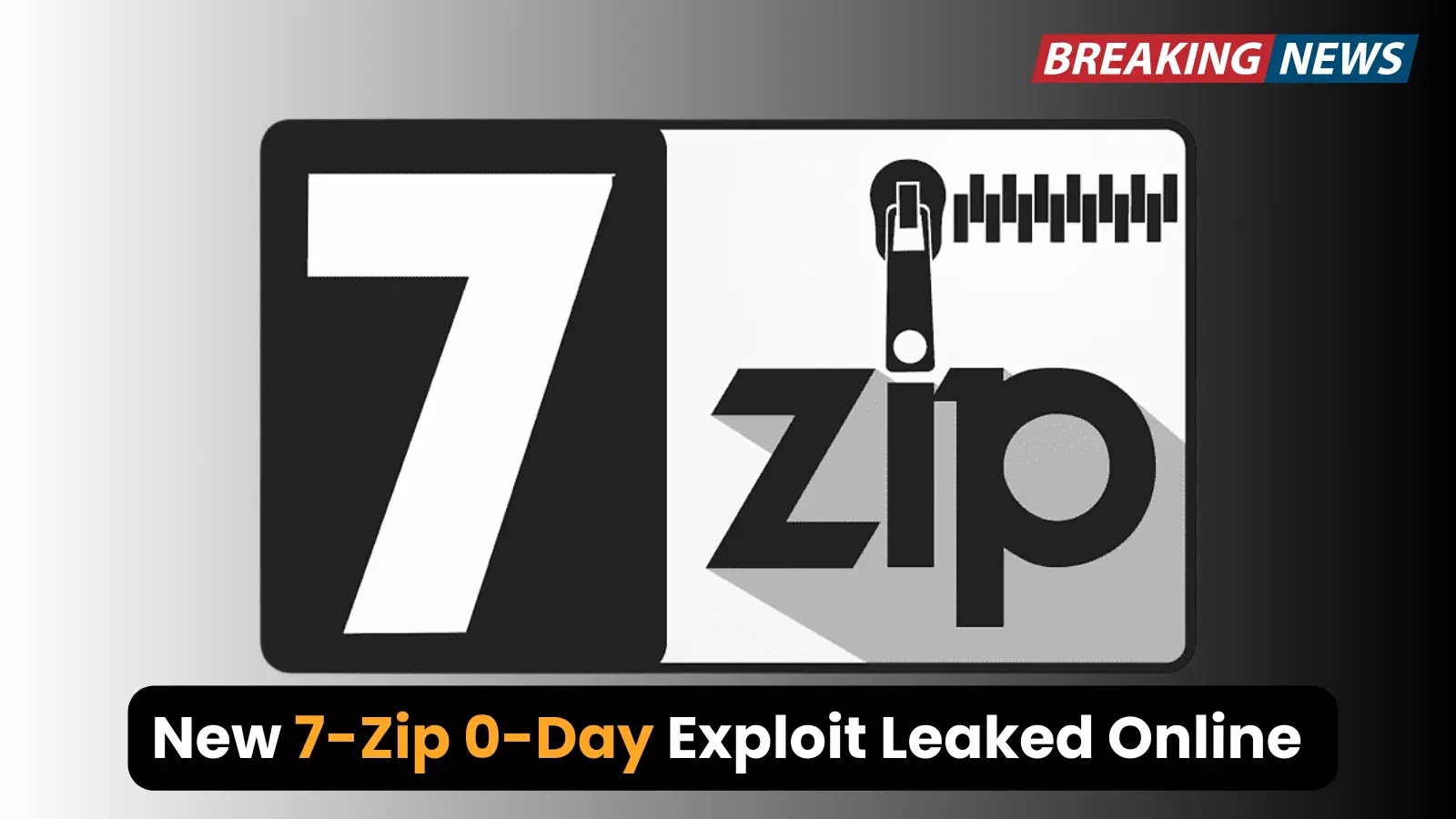 7-Zip 0-Day Exploit Leaked Online Allows Attackers Control Victim Devices Remotely