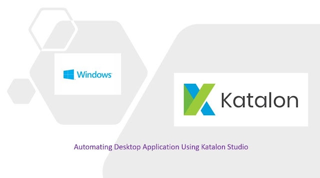 Automating Desktop Application Using Katalon Studio