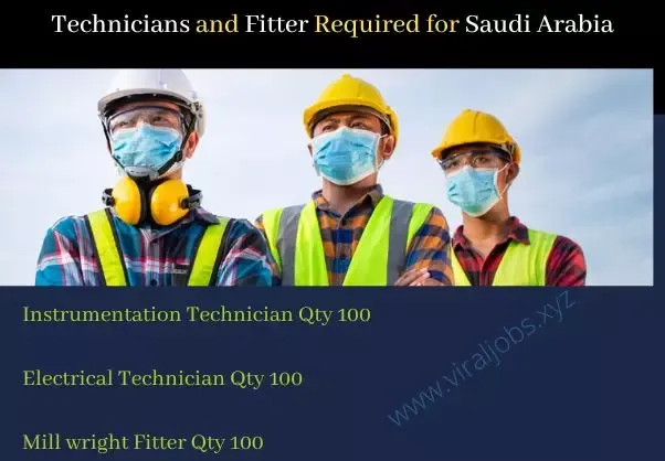 Technicians and fitter Required for Saudi Arabia