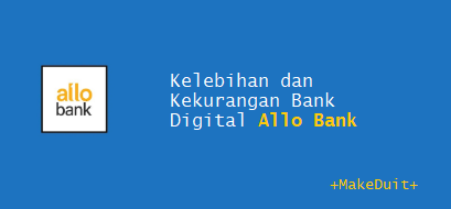 Review Ulasan Kelebihan dan Kekurangan Allo Bank