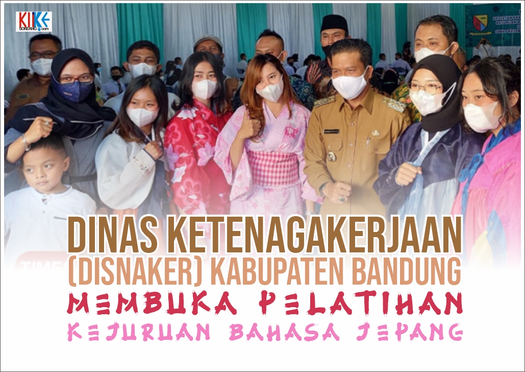 Disnaker Kabupaten Bandung Membuka Pelatihan Kejuruan Bahasa Jepang