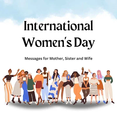 Image of International Women's Day Messages for Mother, Sister and Wife