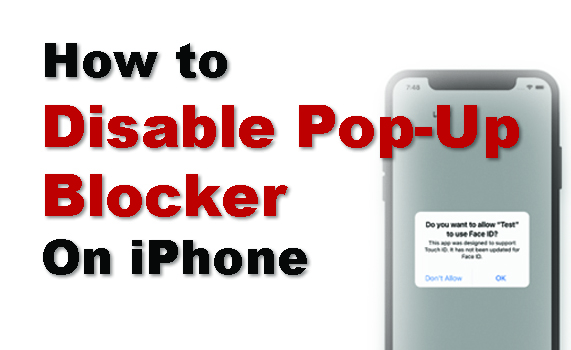 How to Quick Disable Pop-Up Blocker On iPhone Easily