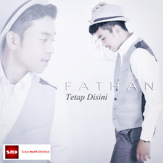 Fathan - Tetap Disini